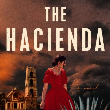 Book Review: The Hacienda – Ghosts, Gaslight, Girlboss